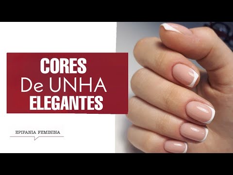 9 cores de UNHA ELEGANTES que vão deixar seu look mais sofisticado.